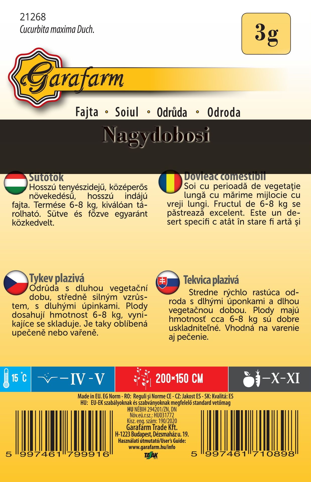 Tekvica Nagydobosi - na pečenie 3g