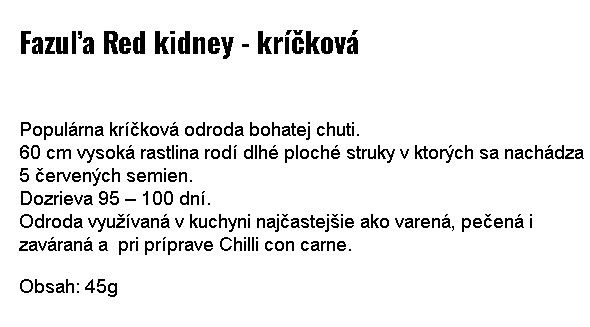 Fazuľa kríčková Red Kidney 45g